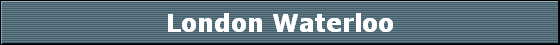 London Waterloo