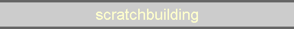 scratchbuilding