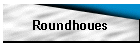 Roundhoues