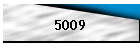 5009