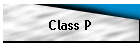 Class P