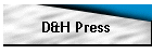 D&H Press