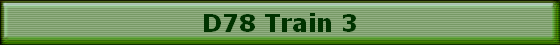 D78 Train 3