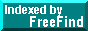Indexed by FreeFind Search