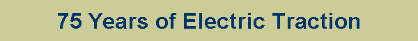 75 Years of Electric Traction