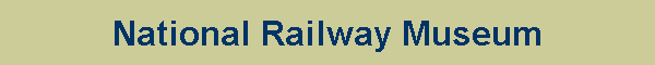 National Railway Museum