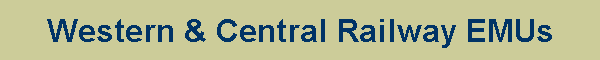 Western & Central Railway EMUs