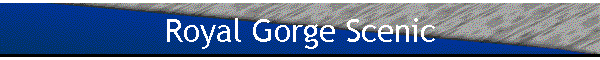 Royal Gorge Scenic