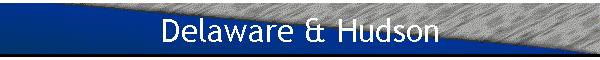 Delaware & Hudson