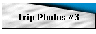 Trip Photos #3