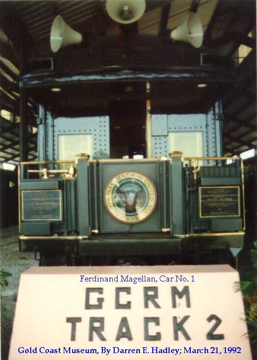Gold Coast Railroad Museum - Ferdinand Magellan / Presidential Car #1