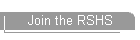 Join the RSHS