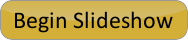 Begin slideshow
