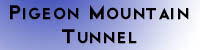 Pigeon Mountain Tunnel