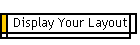 Display Your Layout