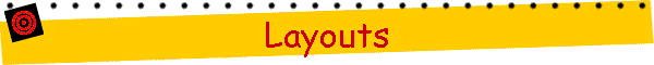 Layouts