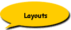 Layouts