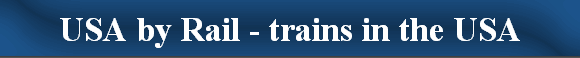 USA by Rail - trains in the USA