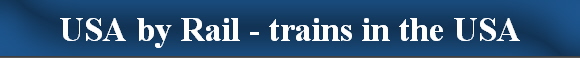 USA by Rail - trains in the USA